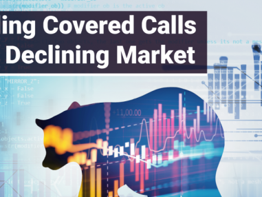 Are Covered Calls a Good Strategy in a Bear Market?