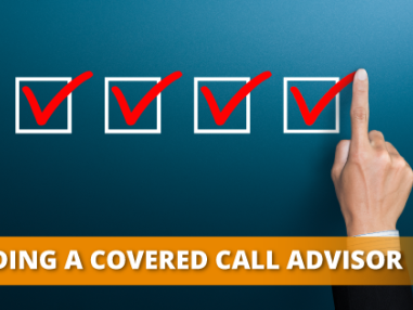 How to Find the Right Covered Call Advisor