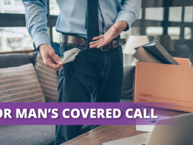 Poor Man’s Covered Call?